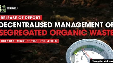 Decentralised Management of Segregated Organic Waste