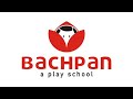 Bachpan play school bhabua