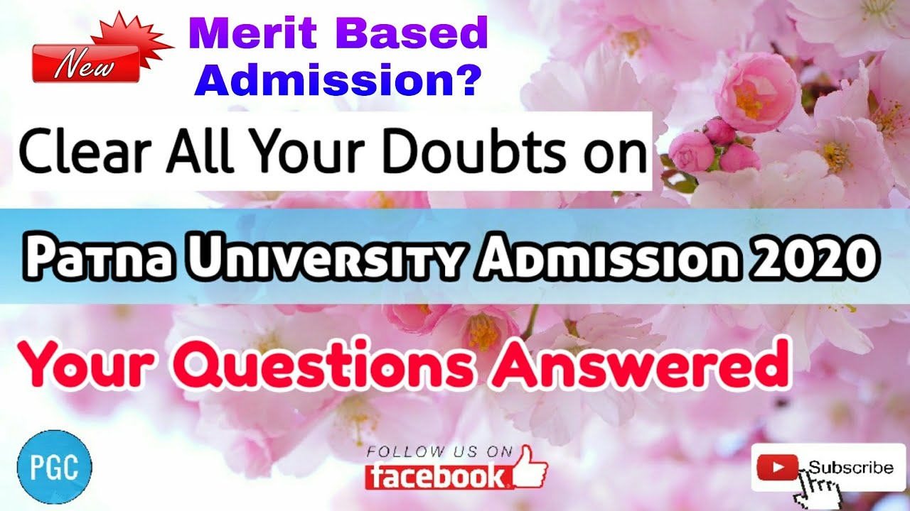 Patna University Admission 2020 clear all your doubts | Your Questions Answered