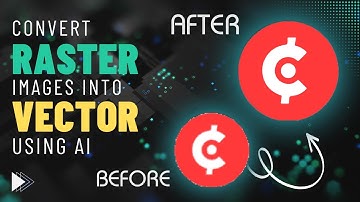 Mastering Vector Art - Convert Raster to Vector Images