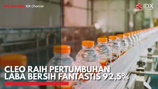 CLEO Raih Pertumbuhan Laba Bersih Fantastis 92,5% | IDX CHANNEL