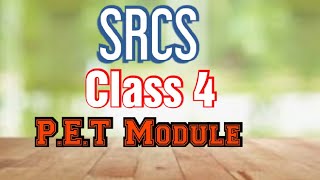 class 4 P.E.T module