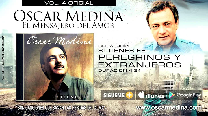 Oscar Medina - Peregrinos Y Extranjeros (Audio Ofi...