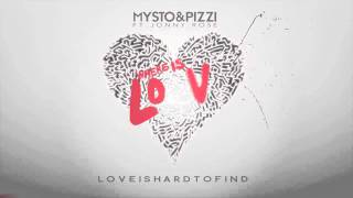 Mysto & Pizzi feat. Jonny Rose - Where Is Love (Love Is Hard To Find)