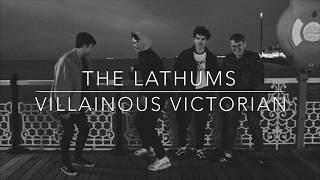 Villainous Victorian - The Lathums (Lyric Video)