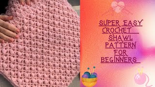 Super Easy Crochet Shawl Pattern For Beginners 😍 /Como Tejer😍 / Tığ İşi Çok Kolay Şal 😍 Super Easy Crochet Shawl Pattern For Beginners 😍 /Como Tejer😍 / Tığ İşi Çok Kolay Şal 😍