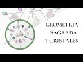 Geometria Sagrada y Cristales