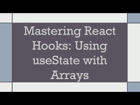 Mastering React Hooks: Using useState with Arrays