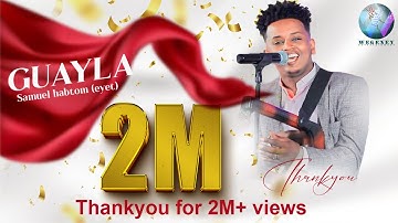 Samiel Habtom(ዕየት) ጽራይ ጋይላ // New Eritrean music live perfomance 2022 @wegeneyentertainment