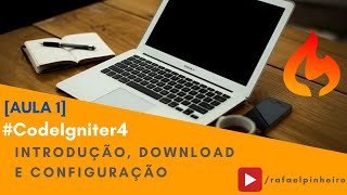 [CodeIgniter 4 - AULA 1] - Introdução ao CodeIgniter 4 - Como baixar e configurar
