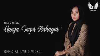 Hanya Ingin Bahagia - Milda Ariska (Official Lyric Video)