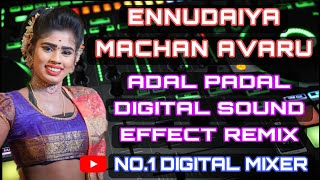 Ennudaiya Machan Avaru Song 💞 ஆடல் பாடல் நிகழ்ச்சி பாடல் ✨ Digital Audio Effects ⚡Use Speakers 🎶