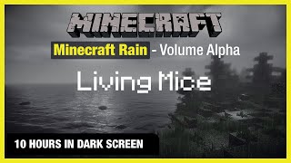 🎧  Minecraft Rain | Living Mice | Minecraft Music | 10 Hours in Dark Screen