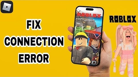How To Fix And Solve Connection Error On Roblox App | Final Solution
