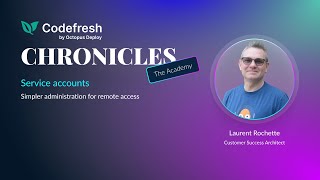 Codefresh Chronicles: Service accounts