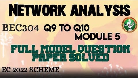 #4 Network Analysis Model Paper Solution Module-5 BEC304 3rd Sem ECE 2022 Scheme VTU