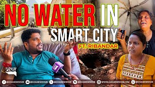NO WATER IN SMART CITY | FT. Ribandar