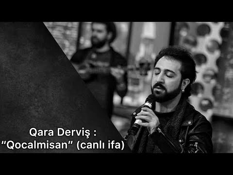 Qara Derviş - Qocalmisan (canlı ifa) | Var Bele Show