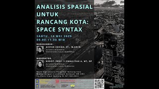 Webinar "Analisis Spasial untuk Rancang Kota: Space Syntax" screenshot 3