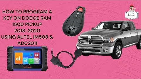 HOW TO PROGRAM A KEY ON DODGE RAM 1500 2018-2021 USING Autel IM508 & ADC2011