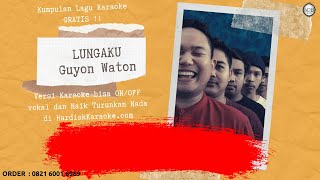 LUNGAKU - Guyon Waton Karaoke tanpa vokal