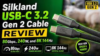Silkland USB-C 3.2 Gen 2 Cable Review : 80Gbps, 240W, and 8K 144Hz