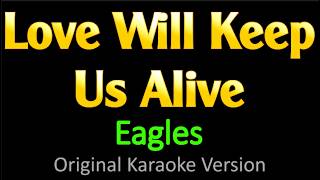 Details Eagles - Love Will Keep Us Alive / Karaoke Version Update
