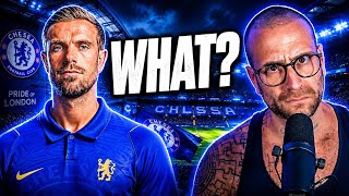 Chelsea Signing JORDAN HENDERSON?! (not a joke)