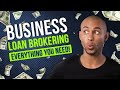 How to be a business loan broker    everything you need to get started