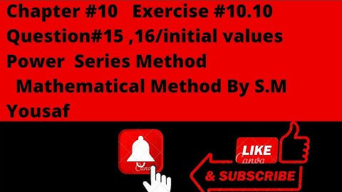 Mathematical Method By SM Yousaf|Exercise#10.10/question#15,16/initial value.......