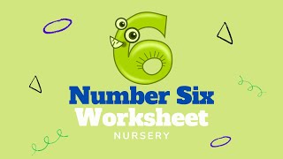 Number 6 Worksheet – Nursery