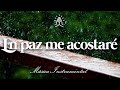 En Paz Me Acostaré / Música Relajante / Para Dormir / Música Cristiana Instrumental