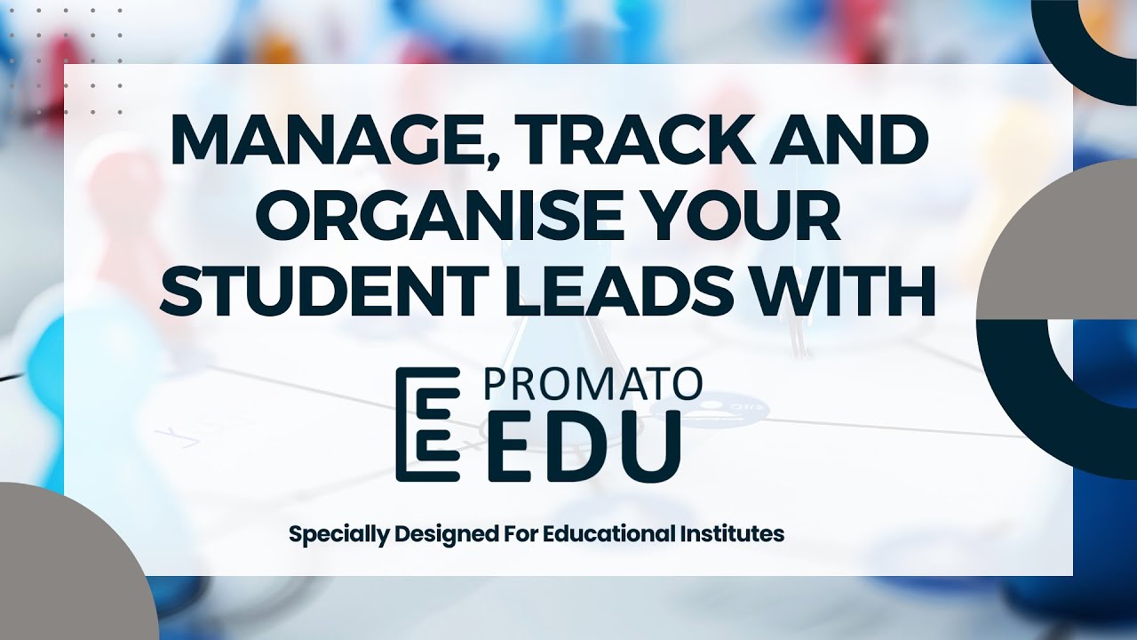 How ProMaTo EDU CRM Works | Simplify Admissions & Enhance Student Relationships