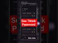 how to see the Tiktok password #shorts #viral