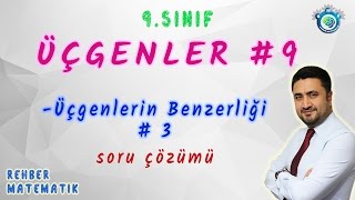 09 Benzerliği 3Üçgenler Konu Anlatım Ve Soru Çözümü