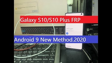 Galaxy S10/S10 Plus FRP/Google Lock Bypass Android 9 New Method.2020