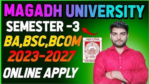 Semester 3 Exam Form Online kaise kare Magadh University 2023-27 | UG Exam Form kaise bhare 2023-27