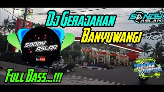 Dj Gerajakan Banyuwangi Jinggel Sagita Audio Jember Full Bass Dor By Sandy Aslan
