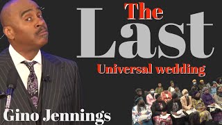 The Last Universal Wedding, W / Pastor Gino Jennings, May 2024 Philadelphia HQ