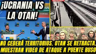 ¡Ucrania vs la OTAN! Se niega a ceder sus territorios. Muestran video de ataque a puente de Crimea.
