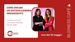 LIVE  Come creare un sistema azienda organizzato