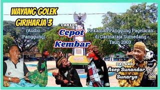 Wayang Golek Cepot Kembar (Audio Panggung, 2003) - H. Asep Sunandar Sunarya