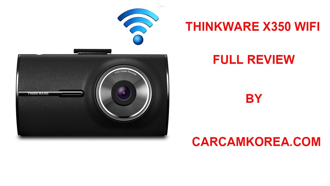 รีวิวการใช้งานกล้องติดรถยนต์ Thinkware X350 WIFI