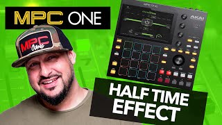 MPC One / Live Standalone Half Time Effect! (2 Tricks to Make Your Loops POP!!!) | MPC Sample Beat