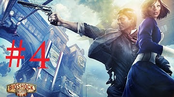 Bioshock Infinite - Walkthrough Part 4