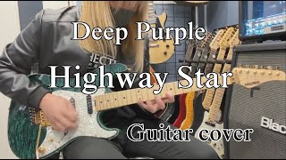 Highway Star - Deep Purple 【Guitar cover】