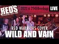 WILD AND VAIN /20220625@Bruhuup【RED WARRIORSトリビュートバンドREDS】