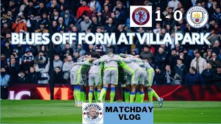 Aston Villa 1-0 Man City | Matchday vlog | Blues off form at Villa Park