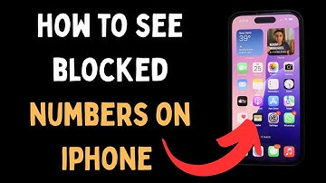 How To See Blocked Numbers On iPhone