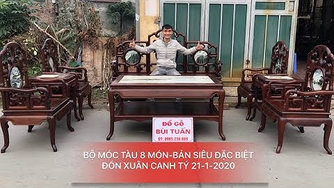 BỘ MÓC TÀU 8 MÓN-BẢN SIÊU ĐẶC BIỆT-GỖ GỤ TA QUẢNG BÌNH-0985230888(ĐỒ GỖ CŨ BÙI TUẤN)21-1-2020